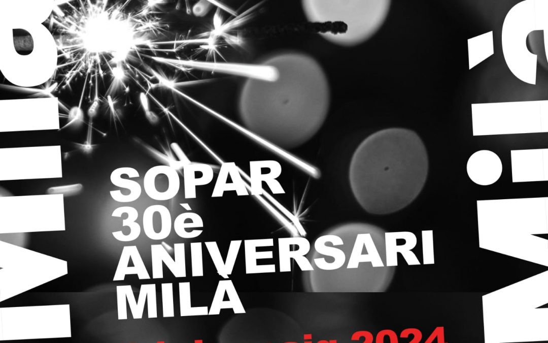 Sopar 30è aniversari Milà i Fontanals