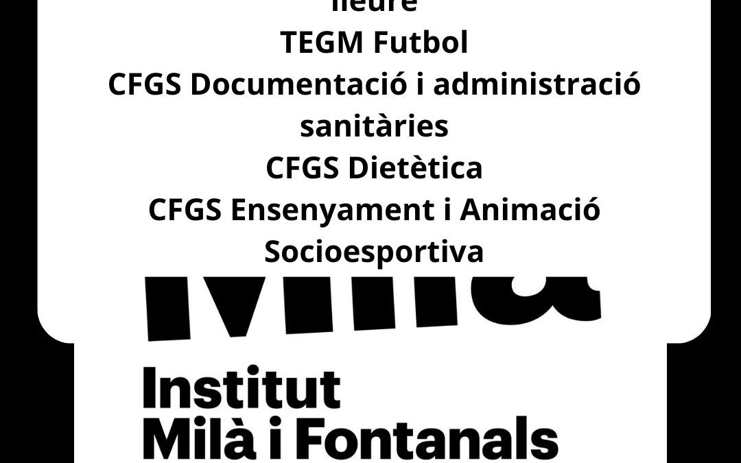 Vacants FP a grau mitjà i superior pel curs 2025-2026 a l’Institut Milà i Fontanals